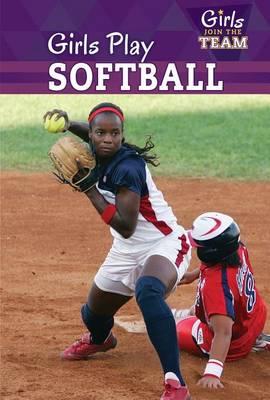 Book cover for Girls Play Softball