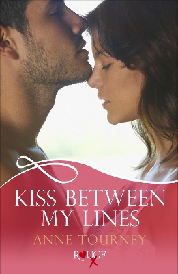 Book cover for Kiss Between My Lines: A Rouge Erotic Romance