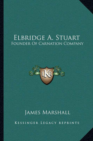 Cover of Elbridge A. Stuart