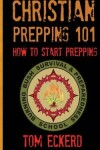 Book cover for Christian Prepping 101