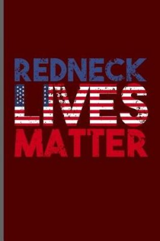 Cover of Redneck Lives Matter