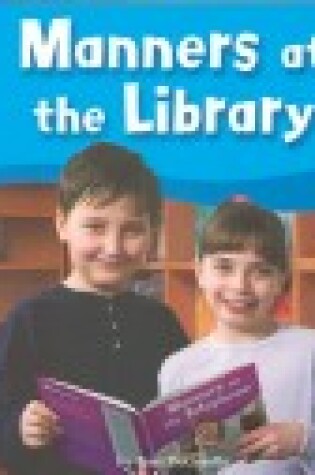 Cover of Manners at the Library