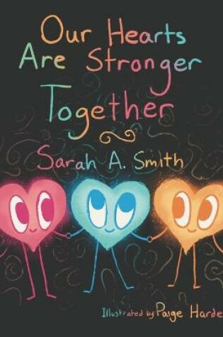Cover of Our Hearts Are Stronger Together
