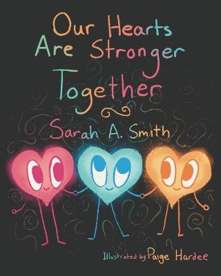 Book cover for Our Hearts Are Stronger Together