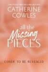 Book cover for All the Missing Pieces