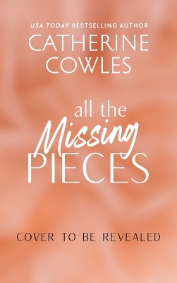 Book cover for All the Missing Pieces