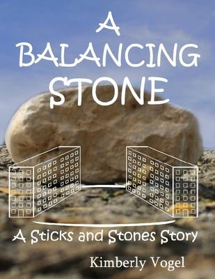 Book cover for A Balancing Stone: A Sticks and Stones Story: Number Seven