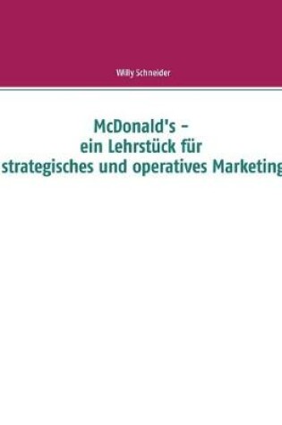 Cover of McDonald's - ein Lehrstück für strategisches und operatives Marketing