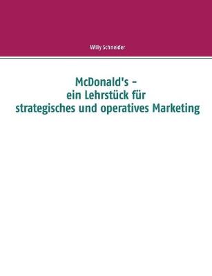 Book cover for McDonald's - ein Lehrstück für strategisches und operatives Marketing