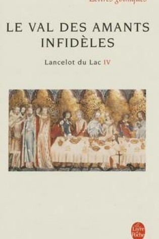Cover of Lancelot Du Lac 4/Le Val DES Amants Infideles