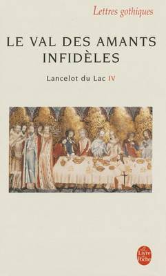 Book cover for Lancelot Du Lac 4/Le Val DES Amants Infideles