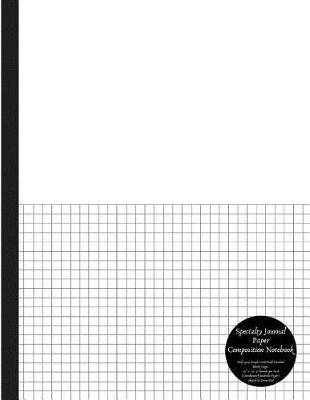 Book cover for Specialty Journal Paper Composition Notebook Half 4x4 Graph Grid/Half Unruled Blank Pages .25 X .25 4 Squares Per Inch (Coordinate/Quadrille Paper) Sketch & Draw Pad