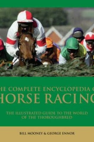 Cover of The Complete  Encyclopedia of Horse Racing