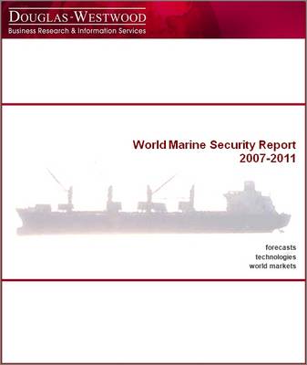 Book cover for Douglas Westwood World Marine Security Report