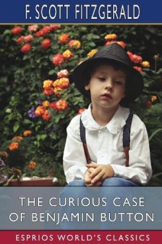 Cover of The Curious Case of Benjamin Button (Esprios Classics)