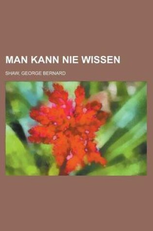 Cover of Man Kann Nie Wissen