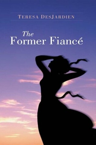 Cover of The Former Fiance