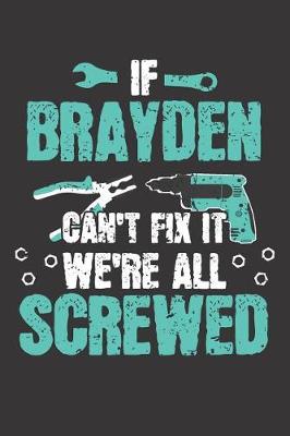 Book cover for If BRAYDEN Can't Fix It