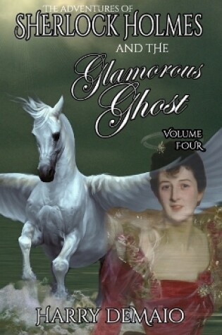 Cover of The Adventures of Sherlock Holmes and The Glamorous Ghost - Book 4