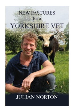 Cover of New Pastures for a Yorkshire Vet