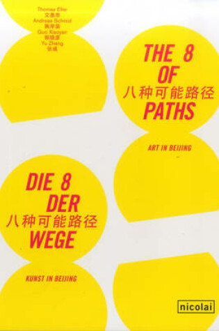 Cover of 8 of Paths: Art in Beijing