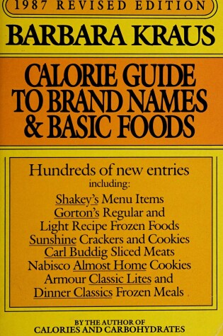 Cover of Kraus Barbara : Calorie Guide to Brand Names (1987)