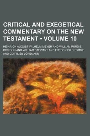 Cover of Critical and Exegetical Commentary on the New Testament (Volume 10)