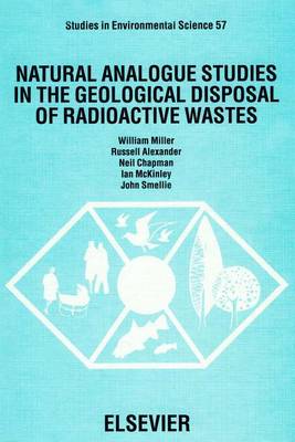 Cover of Natural Analogue Studies in the Geological Disposal of Radioactive Wastes