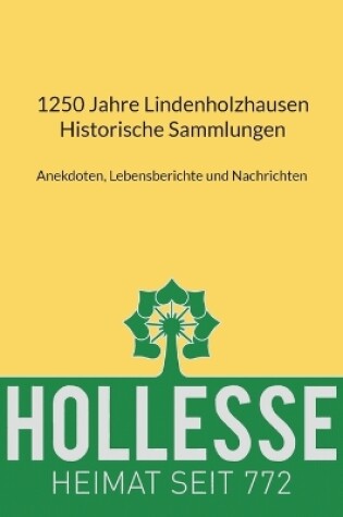 Cover of 1250 Jahre Lindenholzhausen - Historische Sammlungen