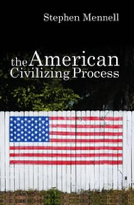 Book cover for The American Civilizing Process