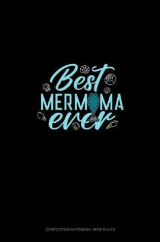 Cover of Best Mermama Ever