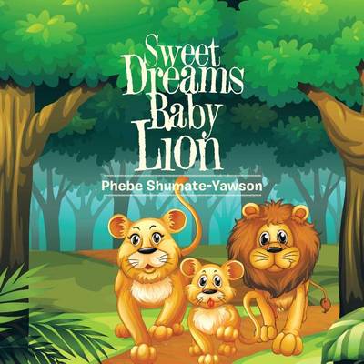 Cover of Sweet Dreams Baby Lion