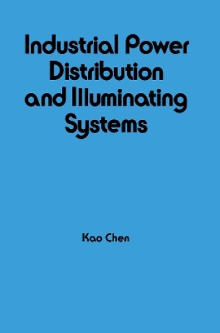 Cover of Industrial Power Distribution and Illuminating Systems