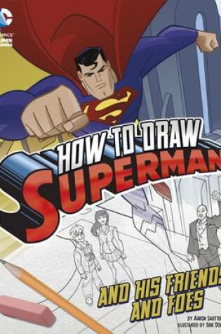 Cover of How to Draw Superman and His Friends and Foes