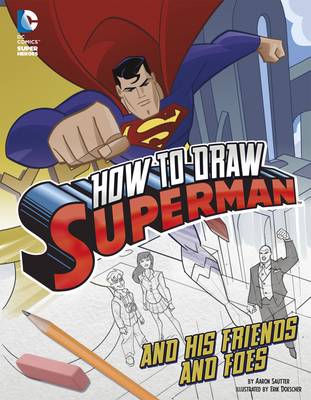 Cover of How to Draw Superman and His Friends and Foes