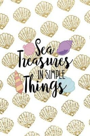 Cover of Sea Treasures In Simple Things