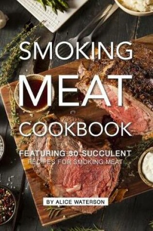 Cover of Smoking Meat Cookbook