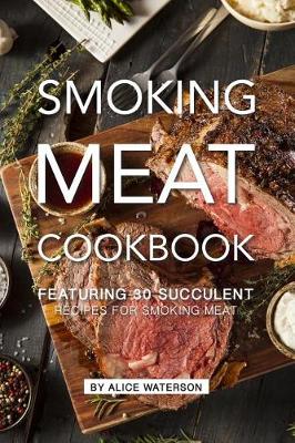 Book cover for Smoking Meat Cookbook