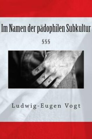 Cover of Im Namen Der Padophilen Subkultur