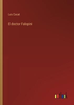 Book cover for El doctor Falopini