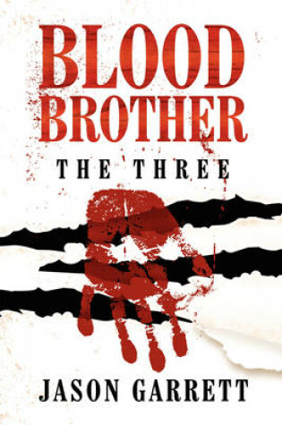 Cover of Blood Brother: The Three