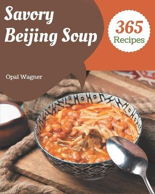 Book cover for 365 Savory Beijing Soup Recipes