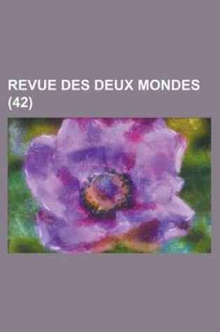 Cover of Revue Des Deux Mondes (42)