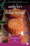 Book cover for Aunty Lee's Chilled Revenge [Large Print]