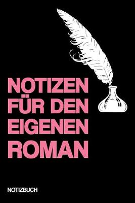 Book cover for Notizen Für Den Eigenen Roman