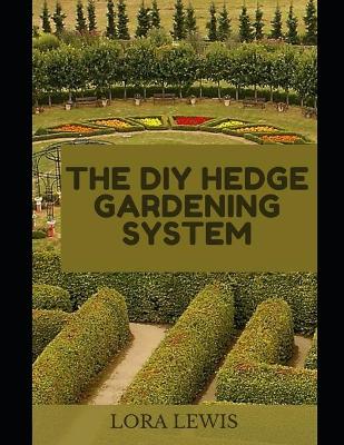 Book cover for The DIY Hedge Gardening System