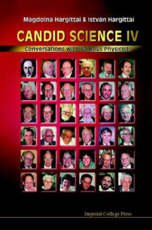 Cover of Candid Science Iv: Conversations With Famous Physicists