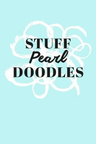 Cover of Stuff Pearl Doodles