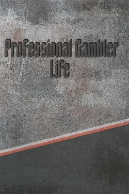 Book cover for Professional Gambler Life