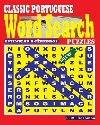 Book cover for CLASSIC PORTUGUESE Word Search Puzzles. Vol. 4